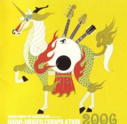 Asian Kung-Fu Generation : Nano-Mugen Compilation 2006